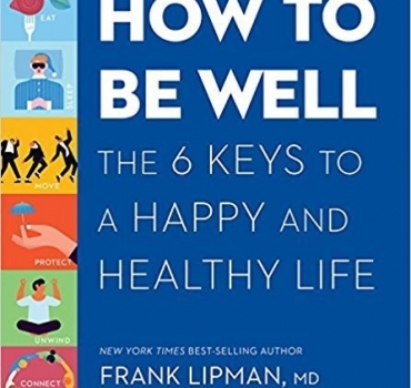 How to be Well - Frank M D Lipman 