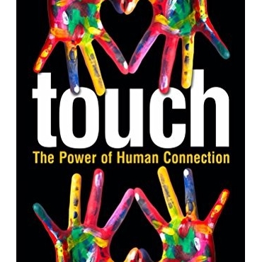 Touch: The Power of Human Connection - Samantha Hess