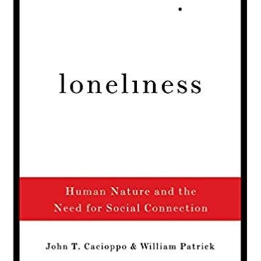 Loneliness: Human Nature and the Need for Social Connection - John T. Cacioppo 